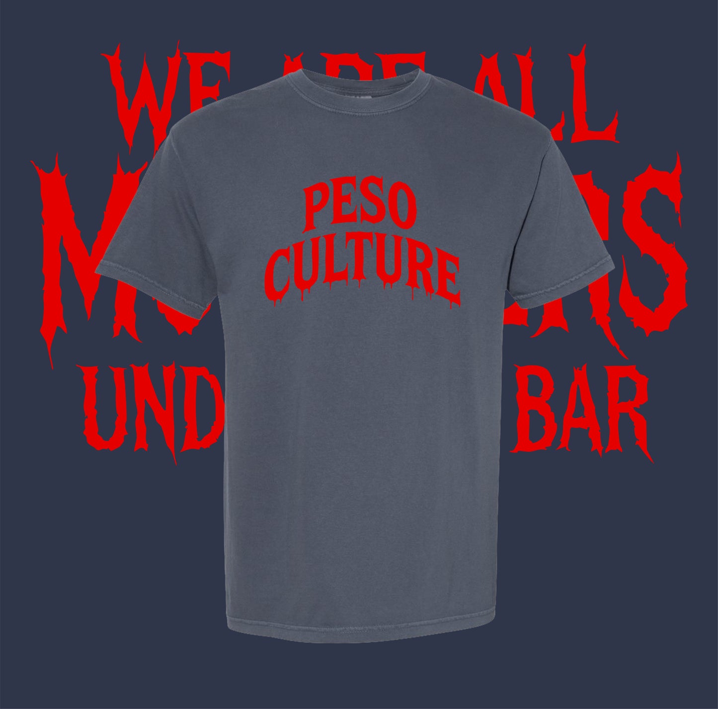 We Are All Monsters Tee