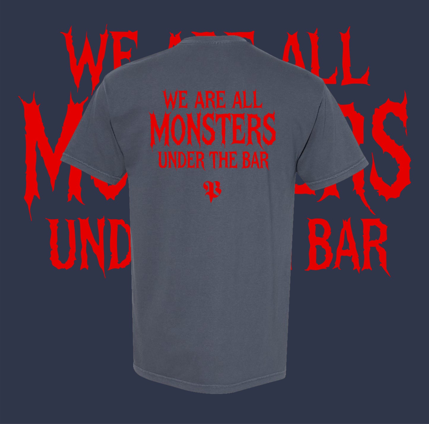 We Are All Monsters Tee