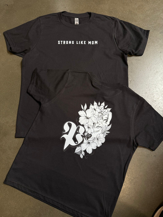 Strong Like Mom Tee